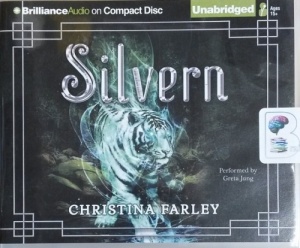 Silvern written by Christina Farley performed by Greta Jung on CD (Unabridged)